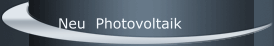 Neu  Photovoltaik